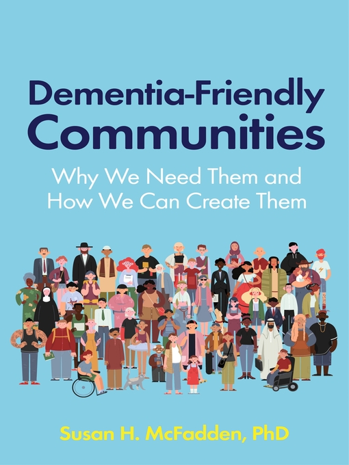 Title details for Dementia-Friendly Communities by Susan McFadden - Wait list